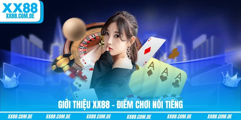 Giới thiệu XX88 - Nền tảng giải trí trực tuyến với trải nghiệm linh hoạt
