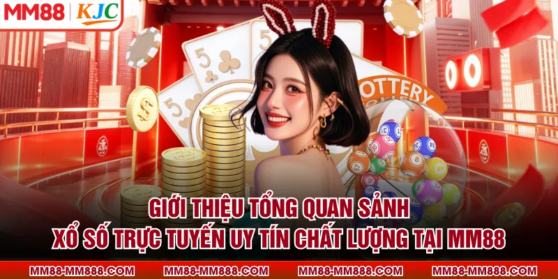 Xổ số MM88 - Hệ thống dự đoán số trực quan, dữ liệu minh bạch